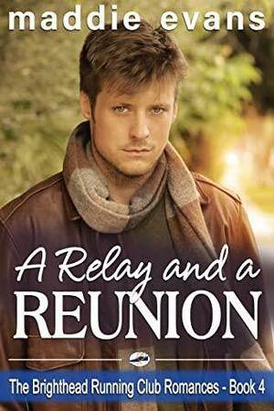 A Relay and a Reunion by Maddie Evans