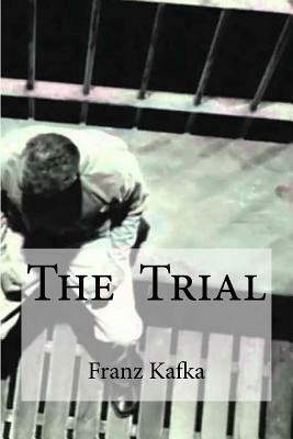 The Trial by Franz Kafka