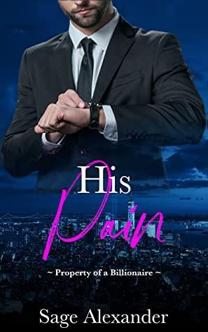 His Pain by Sage Alexander