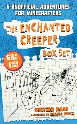 The Enchanted Creeper Box Set: Six Unofficial Adventures for Minecrafters! by Greyson Mann
