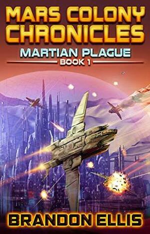 Martian Plague by Brandon Ellis