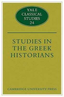 Studies in the Greek Historians by Donald Kagan