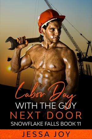 Labor Day with the Guy Next Door by Jessa Joy