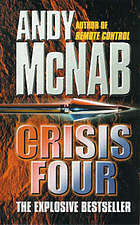 Crisis Four by Andy McNab
