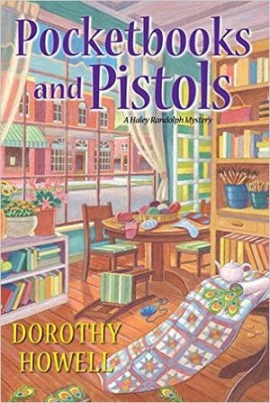 Pocketbooks and Pistols by Dorothy Howell