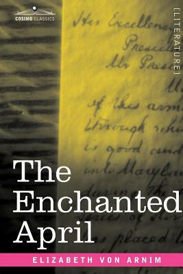 The Enchanted April by Elizabeth von Arnim