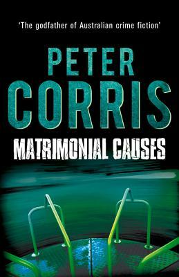 Matrimonial Causes by Peter Corris