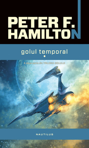 Golul temporal by Peter F. Hamilton