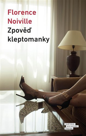 Zpověď kleptomanky by Florence Noiville