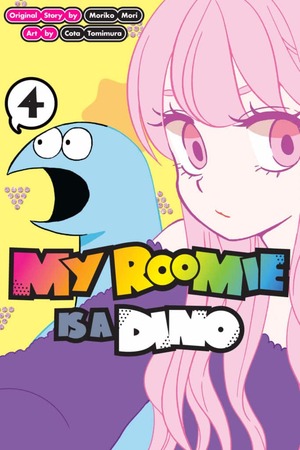 My Roomie Is a Dino, Volume 4 by Moriko Mori