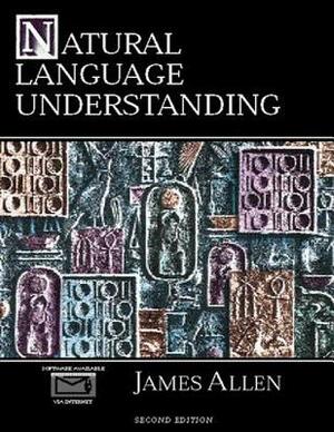 Natural Language Understanding by James Allen