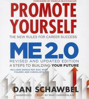 Promote Yourself and Me 2.0 by Dan Schawbel