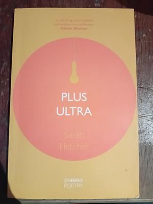 PLUS ULTRA by Sarah Fletcher