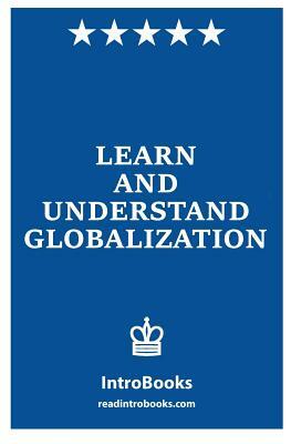 Learn and Understand Globalization by Introbooks