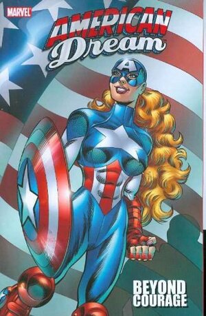 American Dream: Beyond Courage by Tom DeFalco, Todd Nauck