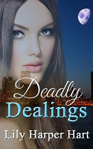 Deadly Dealings by Lily Harper Hart