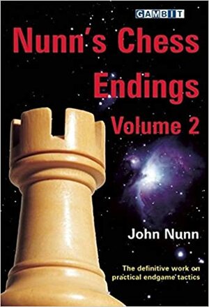 Nunn's Chess Endings Volume 2 by John Nunn