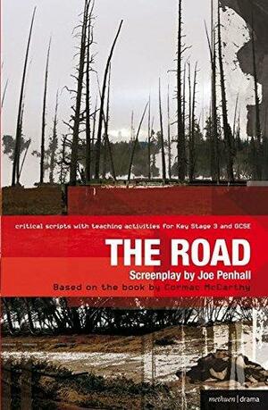 The Road: Improving Standards in English through Drama at Key Stage 3 & GCSE/Critical Scripts by Paul Bunyan, Ruth Moore, Joe Penhall