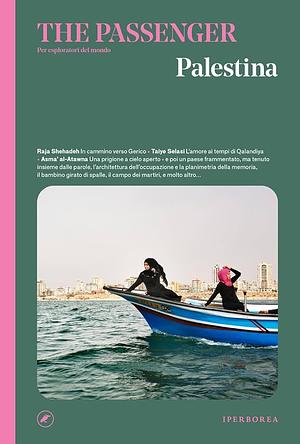 Palestina by Asma’ al-Atawna, Ibtisam Azem, Nour Abuzaid, Nour Abuzaid