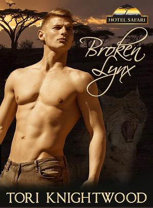 Broken Lynx by Tori Knightwood, Tori Knightwood