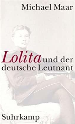 Lolita Und Der Deutsche Leutnant by Michael Maar
