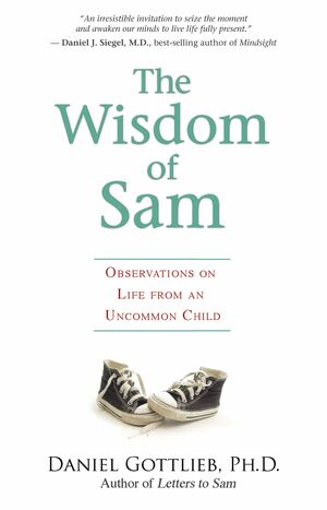 The Wisdom of Sam by Daniel Gottlieb