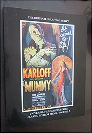 Magicimage Filmbooks Presents the Mummy: The Original Shooting Script by Philip J. Riley