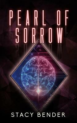 Pearl of Sorrow: Book Seven of the Sav'ine by Stacy Bender