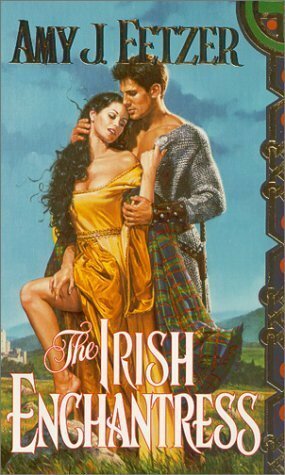 The Irish Enchantress by Amy J. Fetzer