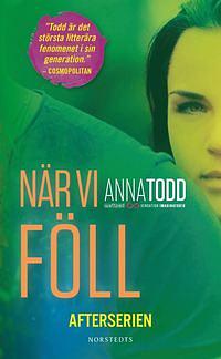 After. När vi föll by Anna Todd