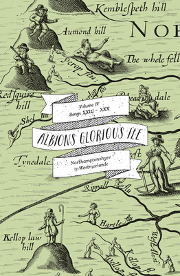 Albion's Glorious Ile, Volume 4: Volume 4 - Northamptonshyre to Westmorlande by William Hole