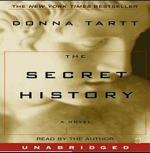 The secret history  by Donna Tartt