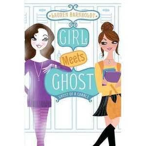 Ghost of a Chance by Lauren Barnholdt