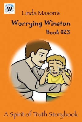 Worrying Winston: Linda Mason's by Linda C. Mason