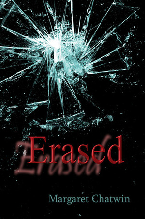 Erased by Margaret Chatwin