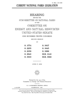 Current national parks legislation by Committee on Energy and Natura (senate), United States Senate, United States Congress