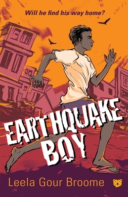 Earthquake Boy by Leela Gour Broome