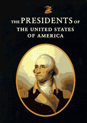 The Presidents of the United States of America by Nicholas Best