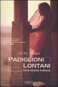 Padiglioni lontani by Mariagrazia Bianchi, M.M. Kaye