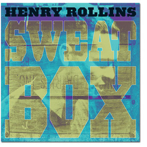 Sweatbox by Henry Rollins