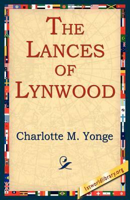 The Lances of Lynwood by Charlotte Mary Yonge