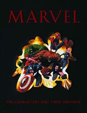 Marvel: The Characters and Their Universe : Collectors by Michael Mallory