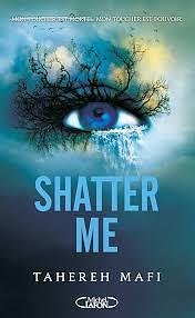 Shatter Me Tome 1 by Tahereh Mafi