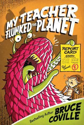 My Teacher Flunked the Planet by Bruce Coville