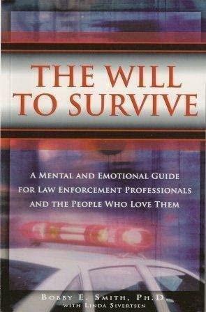 The Will to Survive by Bobby Smith