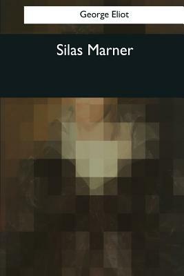 Silas Marner by George Eliot