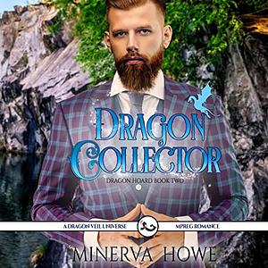 Dragon Collector by Minerva Howe