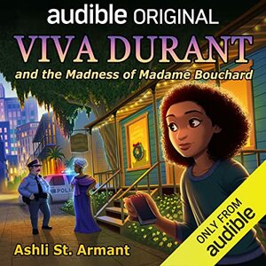 Viva Durant and the Madness of Madame Bouchard by Ashli St. Armant