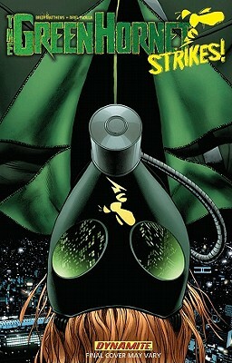 Green Hornet Strikes Volume 1 by Brett Matthews