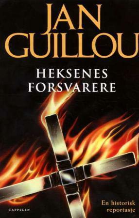 Heksenes forsvarere: En historisk reportasje by Jan Guillou